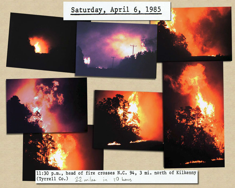 April 6, 1985 11:30 pm: Various Photos of fire spreading 22 miles in ten hours crossing NC
				   94 , 3 miles north of Kilkenny in Tyrrell County